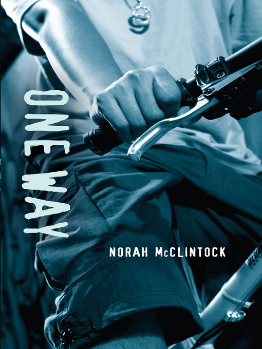 Title details for One Way by Norah McClintock - Available